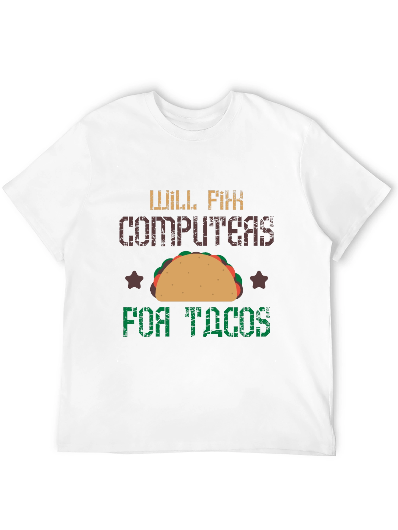 Will Fix Computers for Tacos Graphic T-Shirt