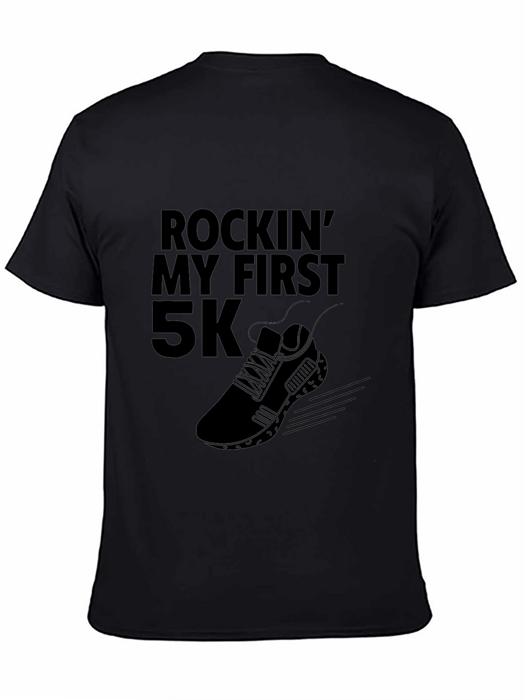 Rockin My First 5K Black T-Shirt