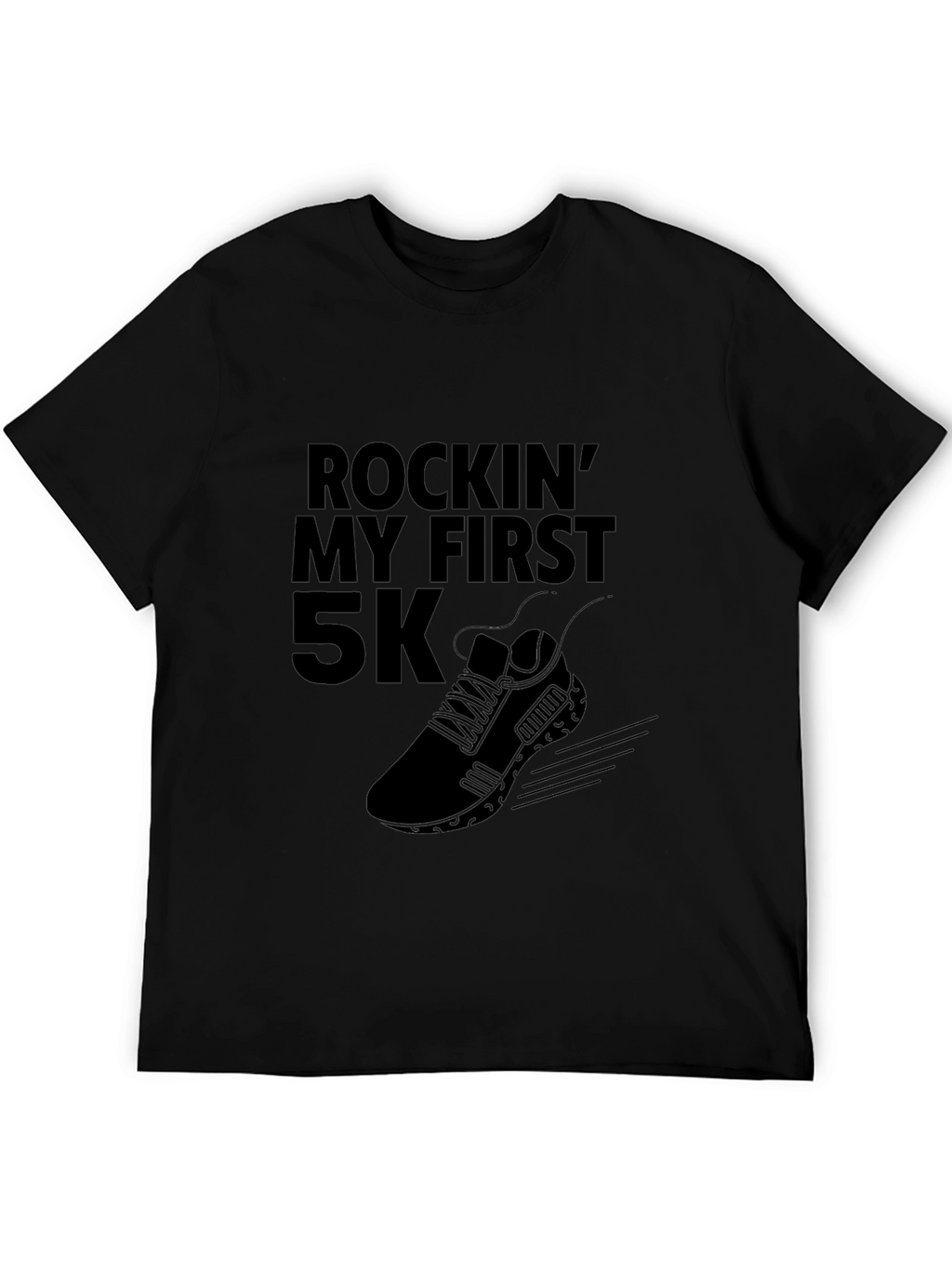Rockin My First 5K Black T-Shirt