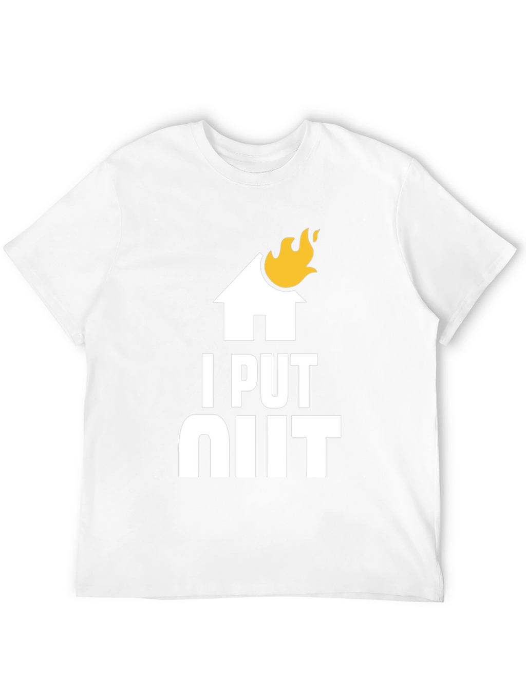 I Put Out Fires Graphic Tee