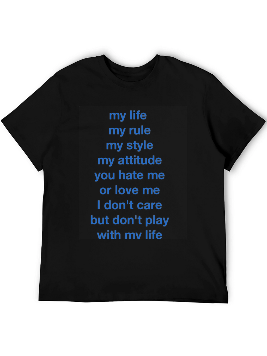 Statement T-Shirt - My Life My Rules