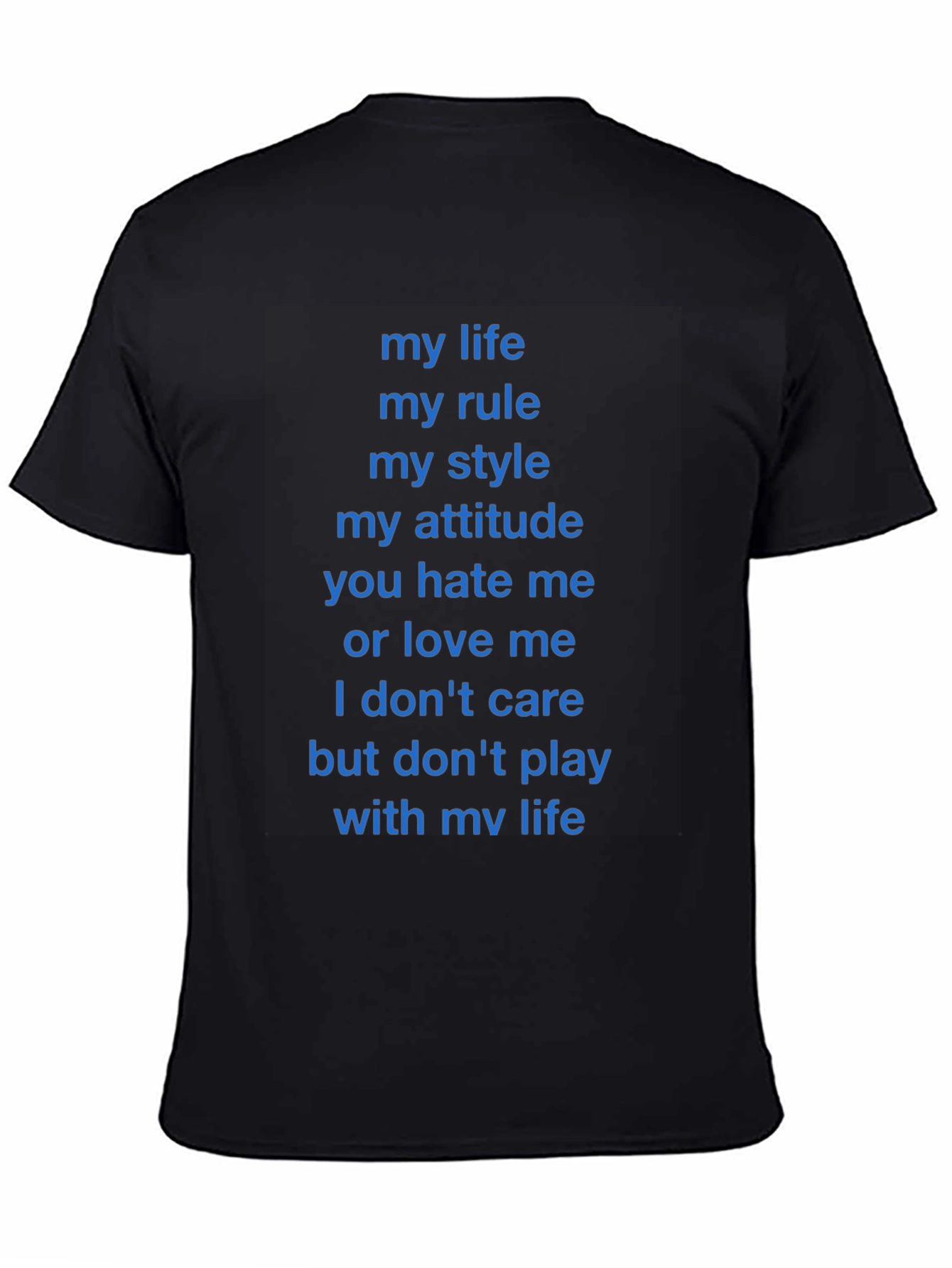 Statement T-Shirt - My Life My Rules