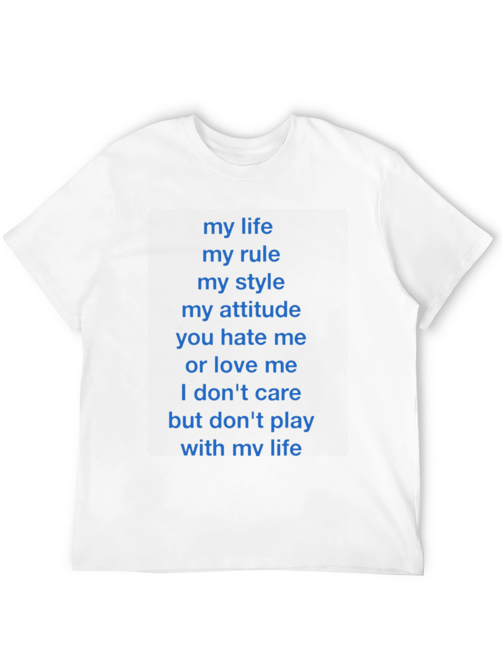 Statement T-Shirt - My Life My Rules