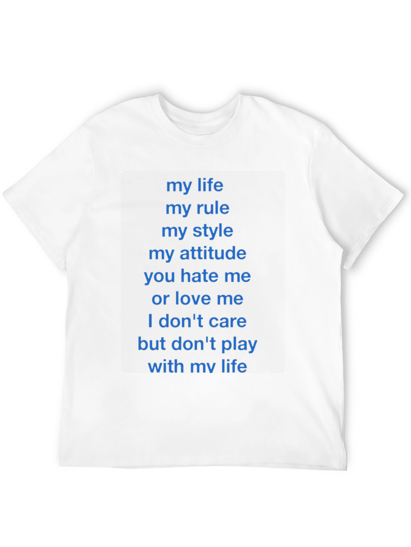 Statement T-Shirt - My Life My Rules