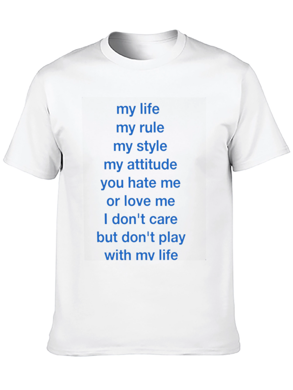 Statement T-Shirt - My Life My Rules