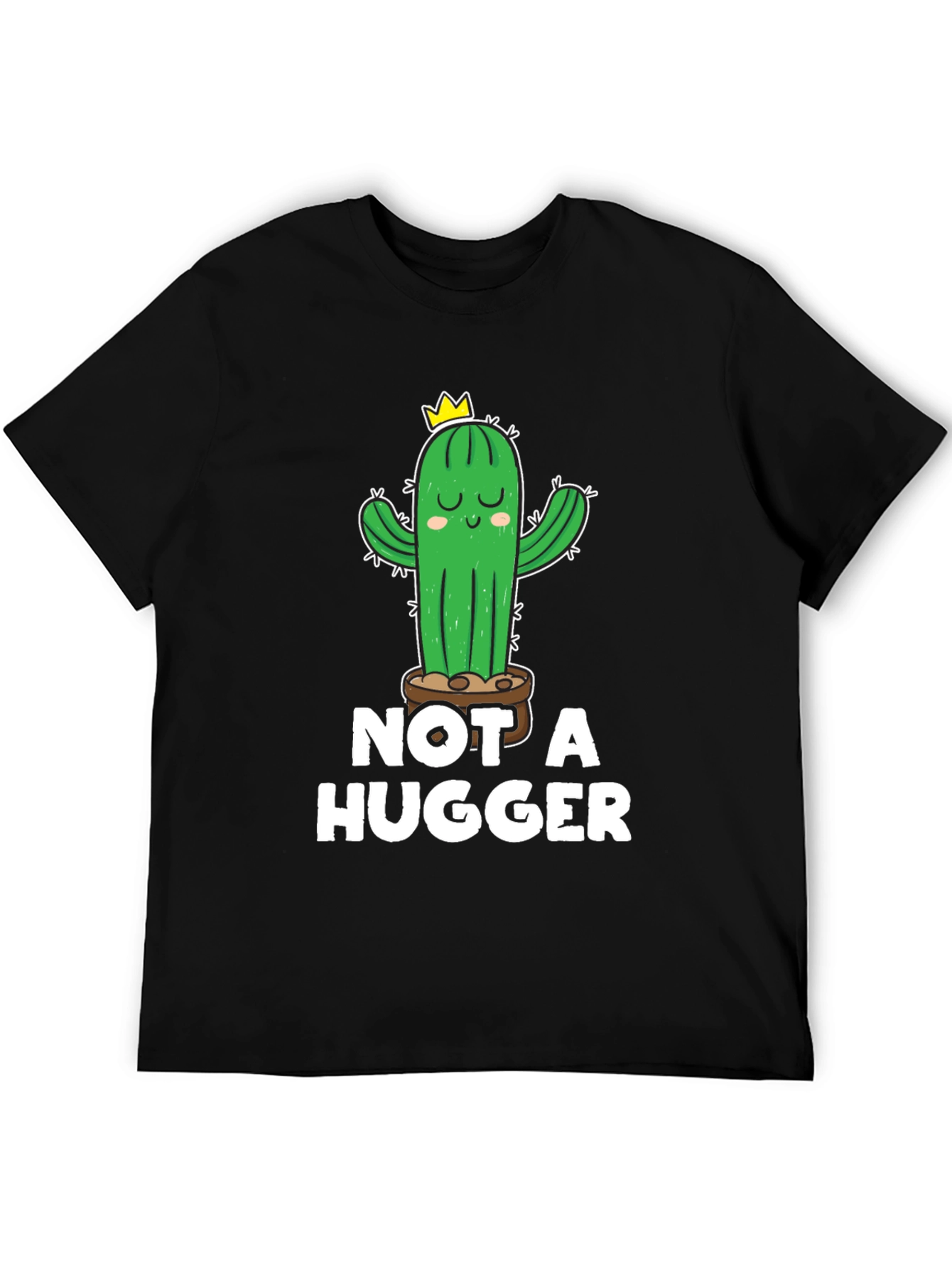 Not a Hugger Cactus T-Shirt - Unisex