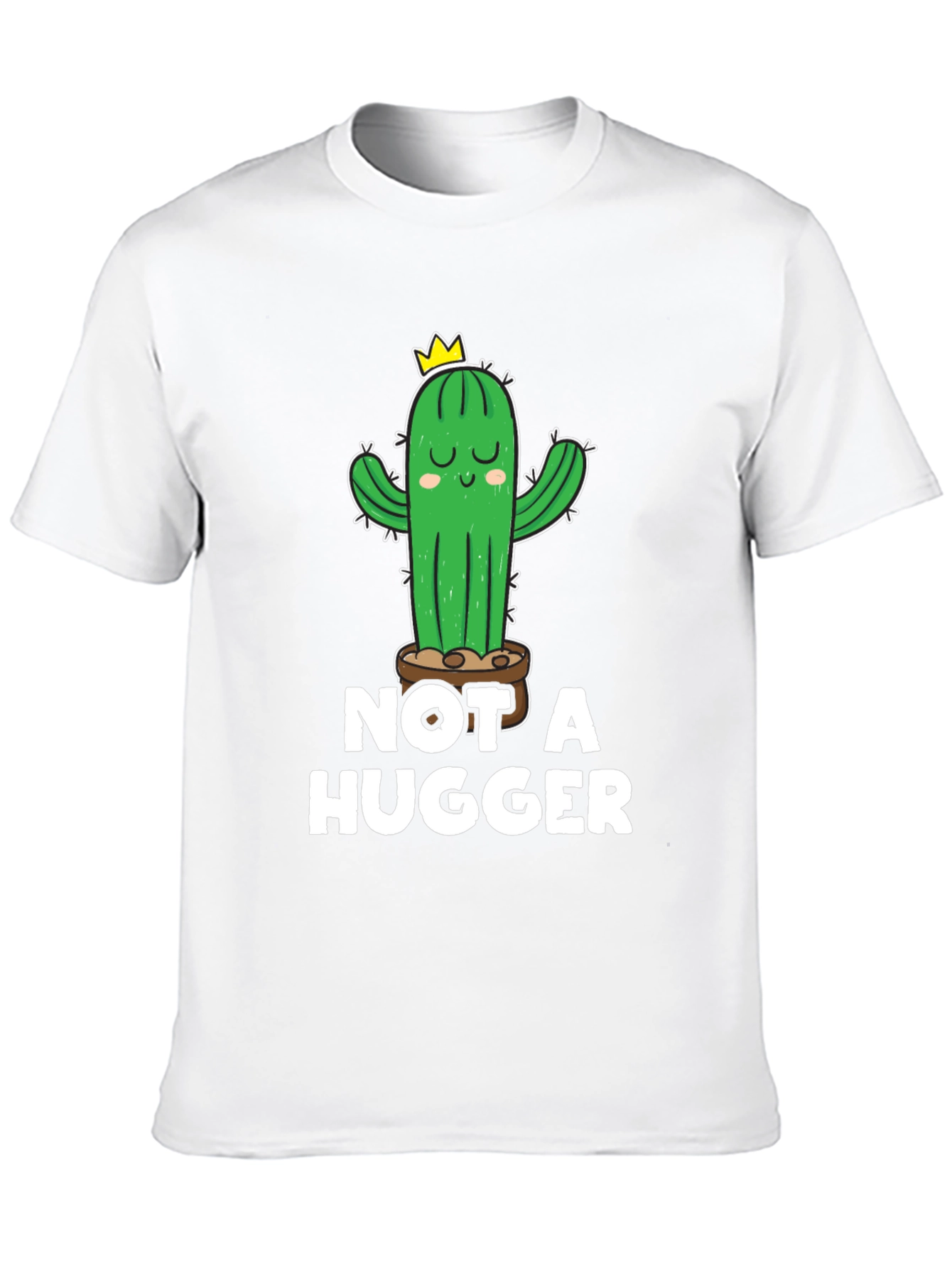 Not a Hugger Cactus T-Shirt - Unisex