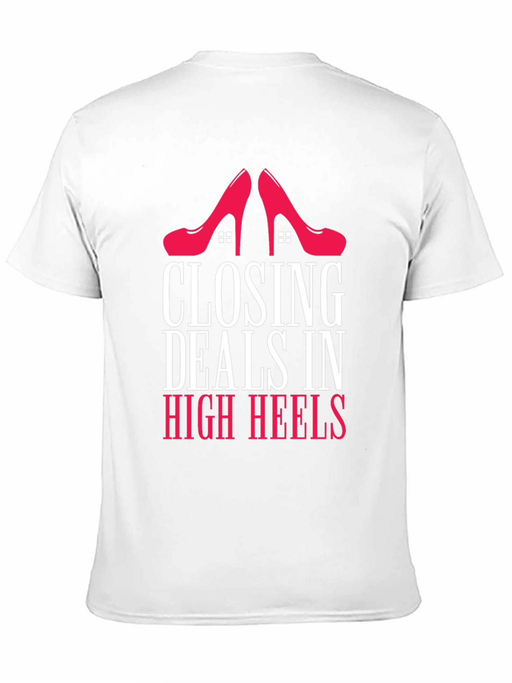 Closing Deals in High Heels Graphic Tee
