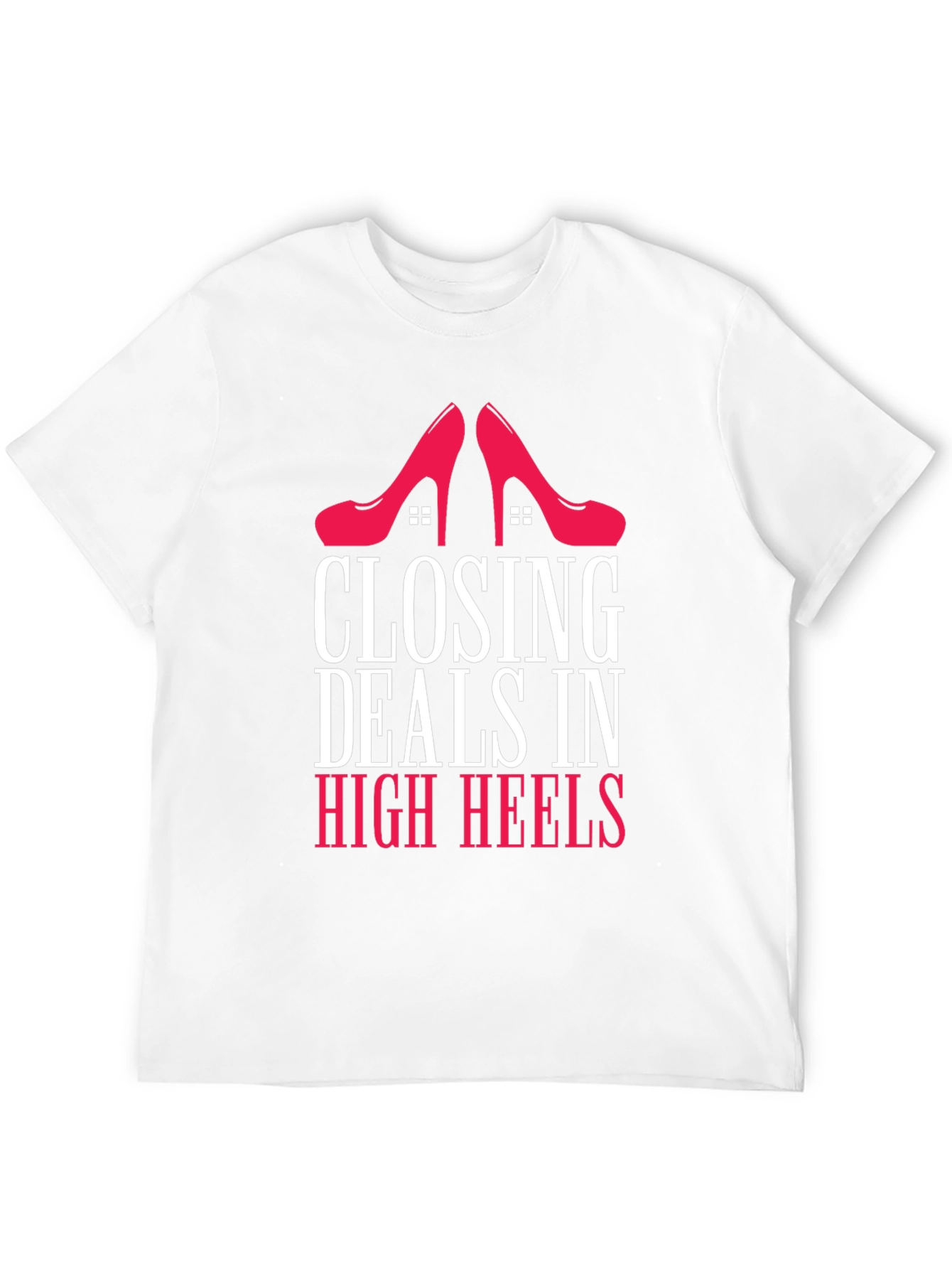 Closing Deals in High Heels Graphic Tee