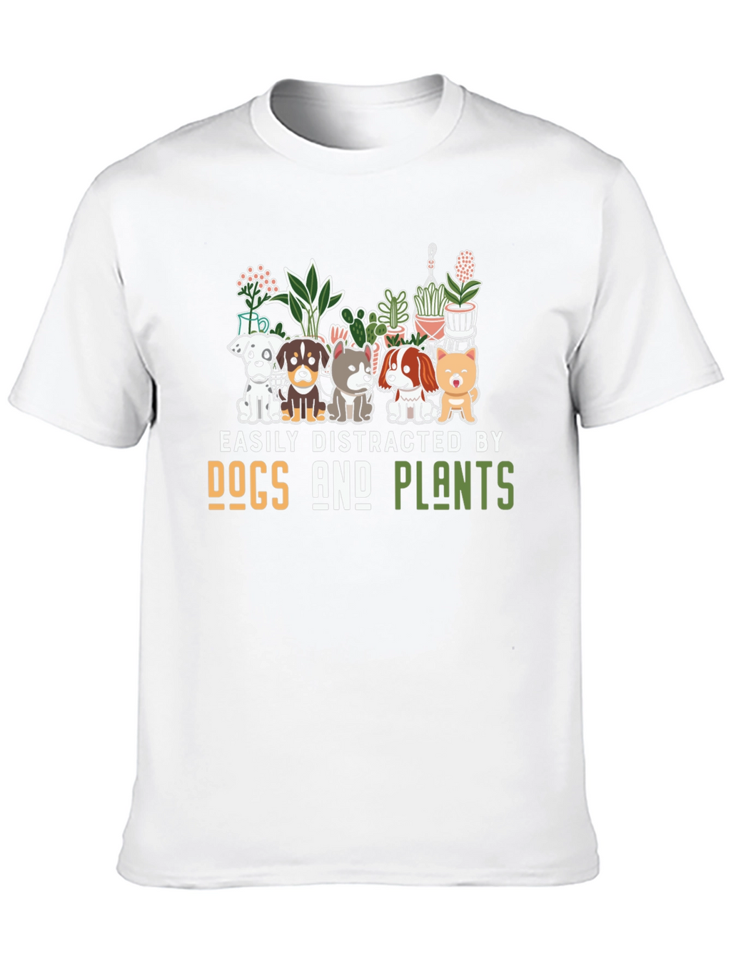 Easily Distracted by Dogs and Plants T-Shirt