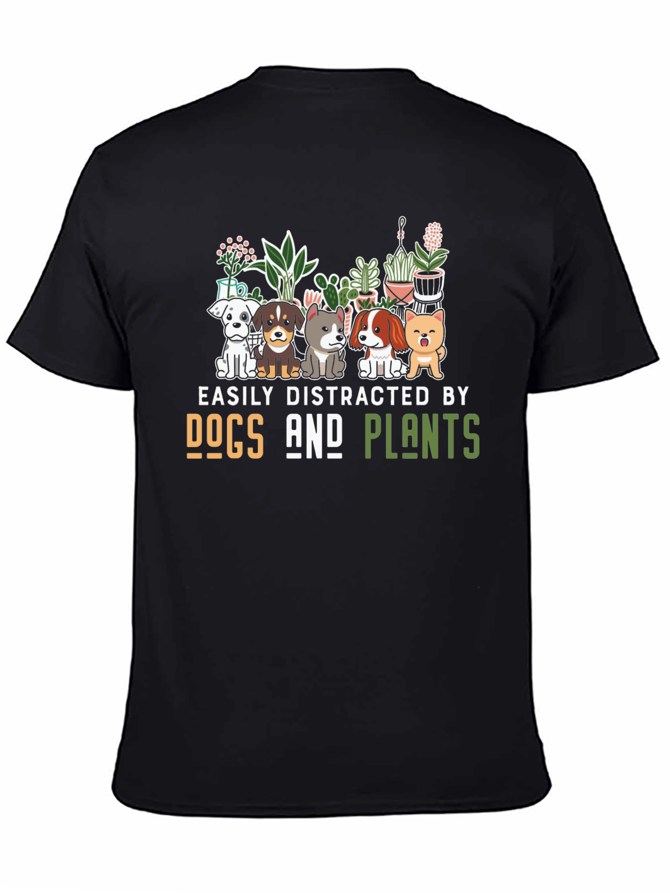 Easily Distracted by Dogs and Plants T-Shirt