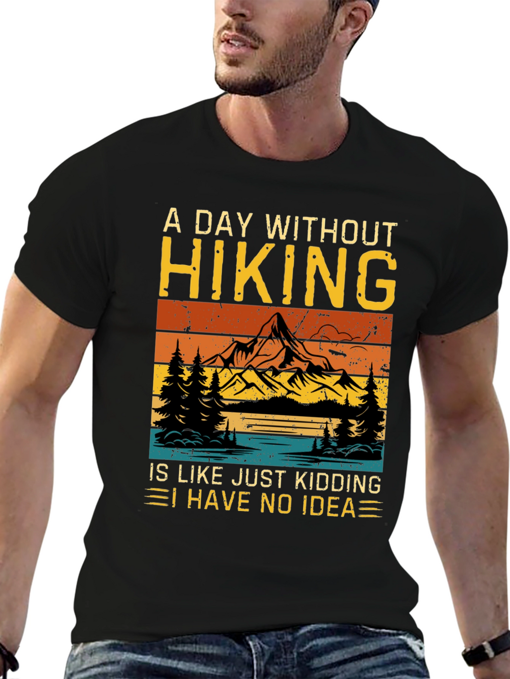 Hiking Humor Tee - A Day Without Hiking