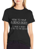 Funny Beach Body T-Shirt - Go to the Beach!