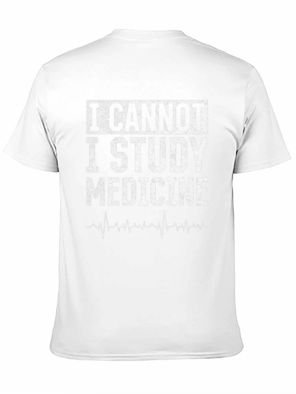 I Cannot I Study Medicine Graphic T-Shirt