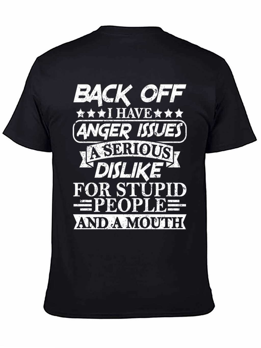 Back Off Anger Issues T-Shirt - Funny Novelty Tee