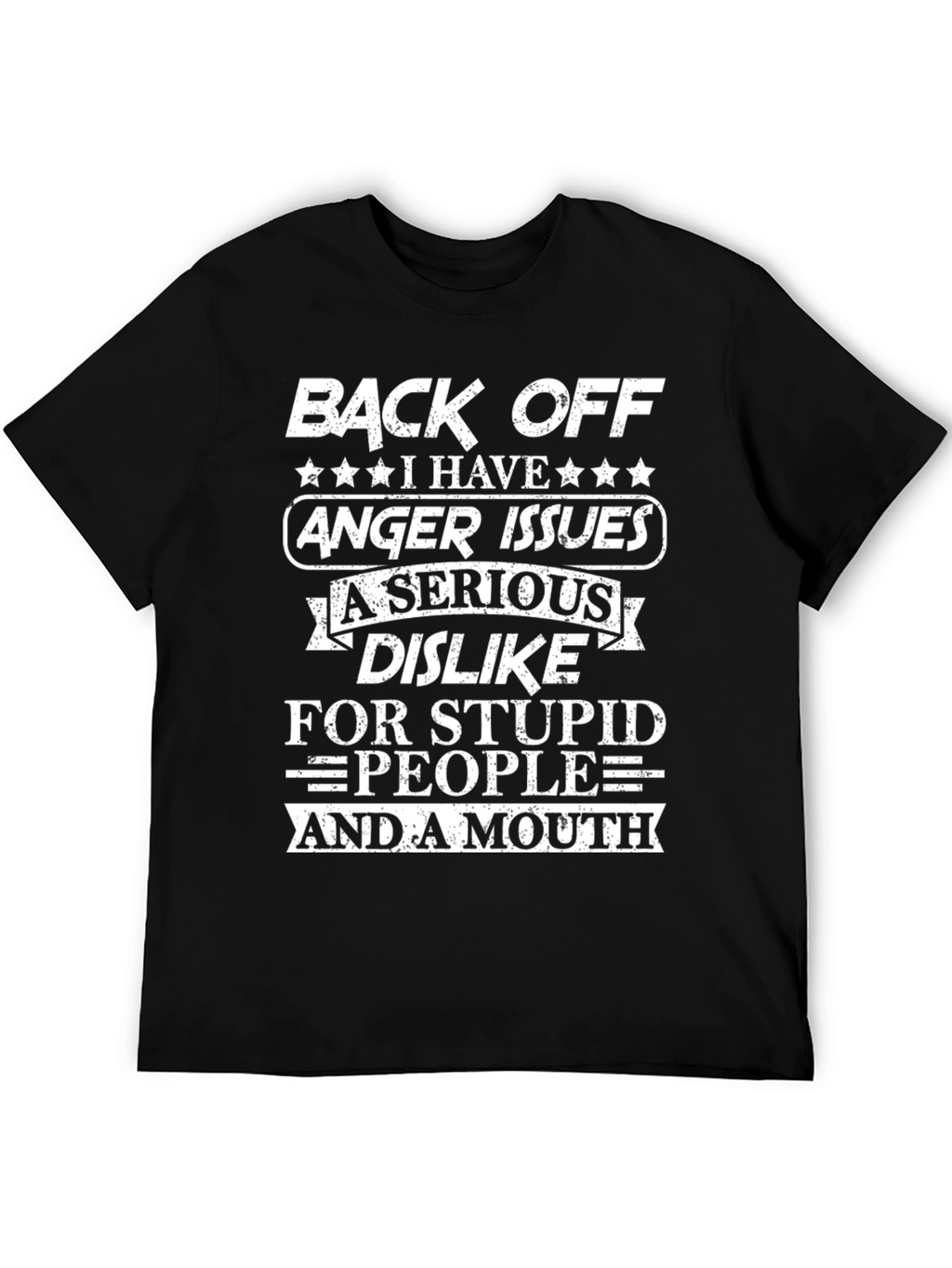 Back Off Anger Issues T-Shirt - Funny Novelty Tee
