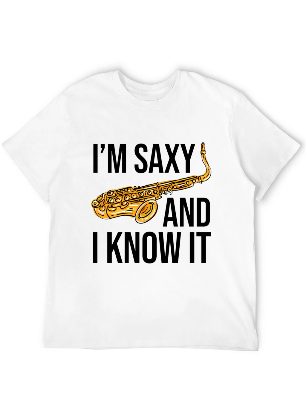 Saxy T-Shirt - Funny Saxophone Musician Tee