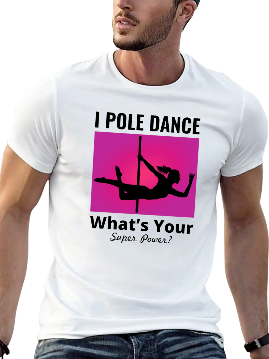 I Pole Dance Whats Your Superpower? Black T-Shirt