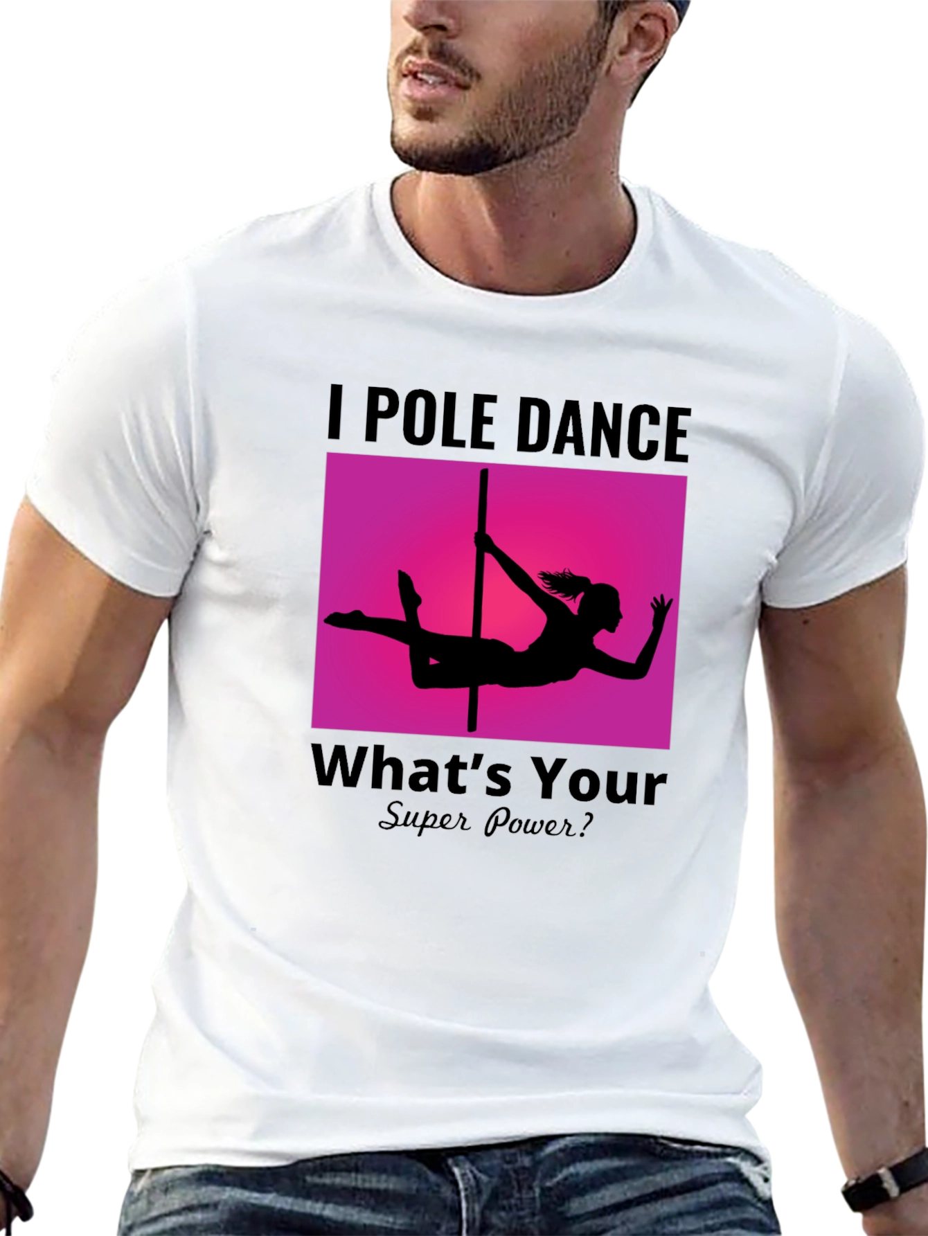 I Pole Dance Whats Your Superpower? Black T-Shirt