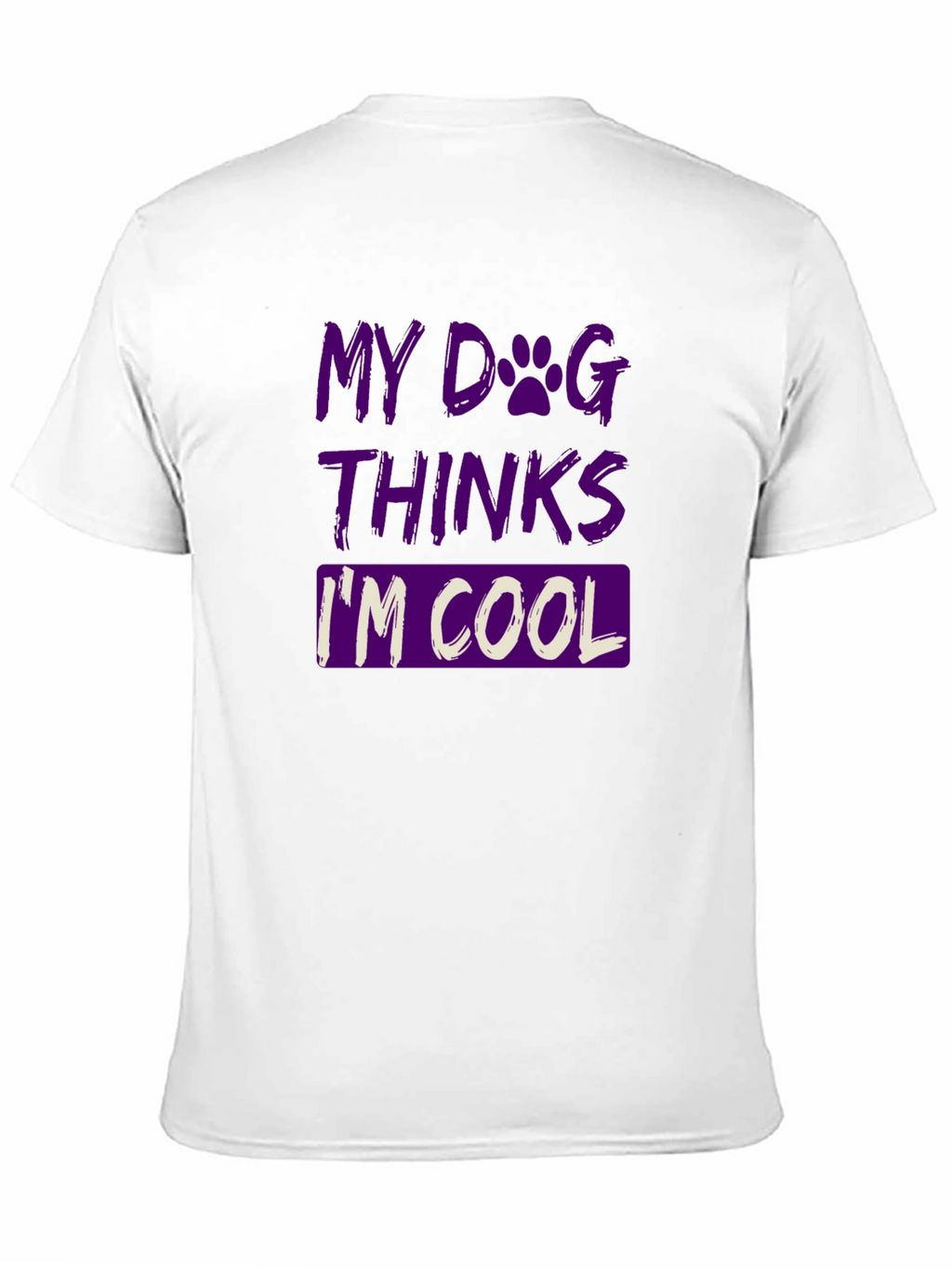 My Dog Thinks Im Cool Graphic T-Shirt