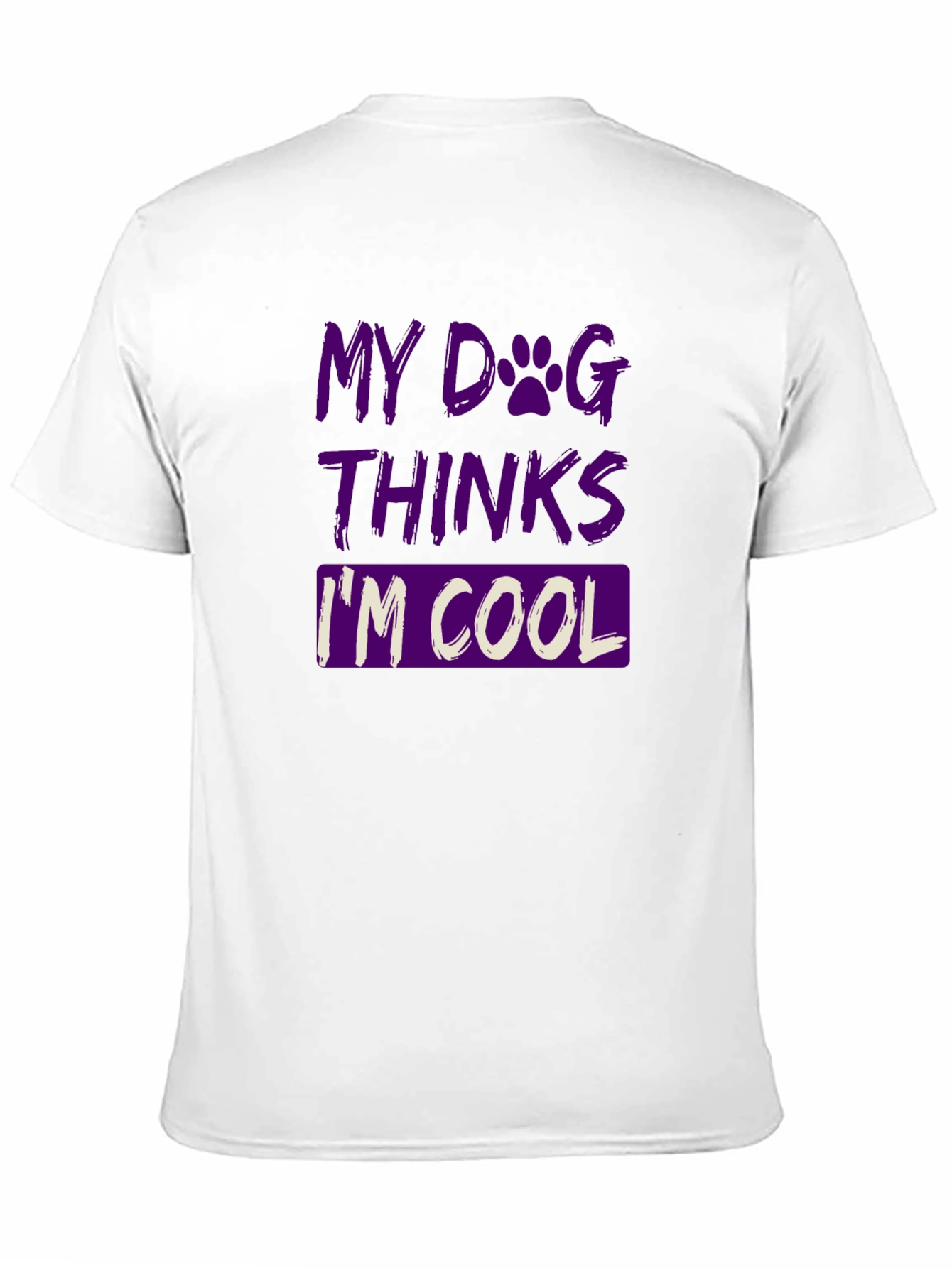 My Dog Thinks Im Cool Graphic T-Shirt