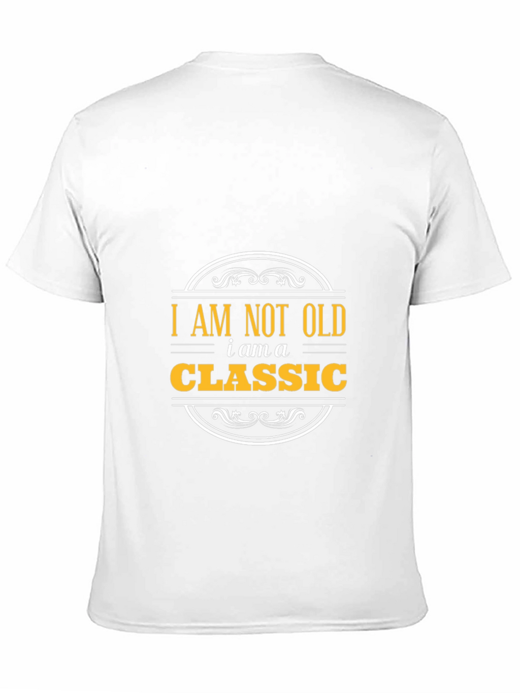 I am not old I am a Classic T-Shirt