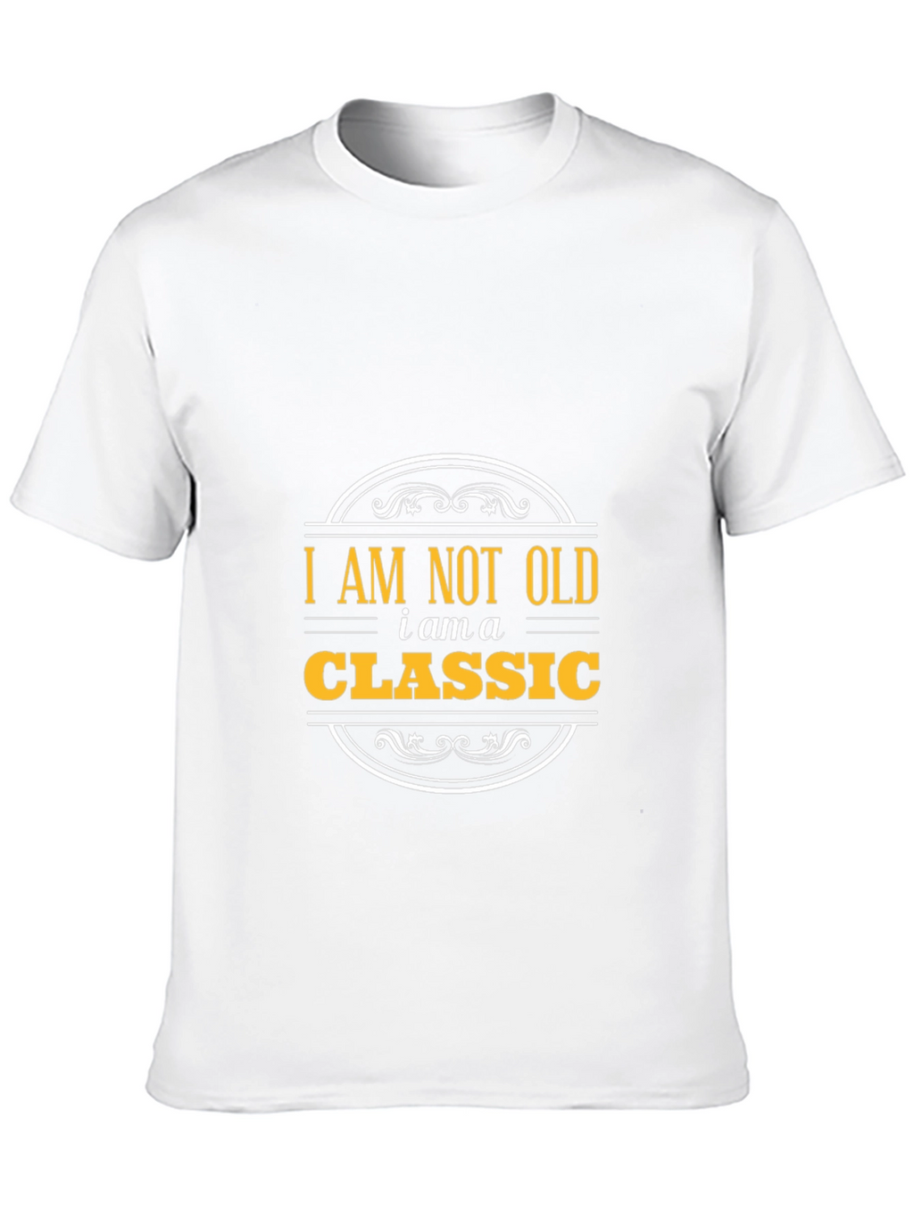 I am not old I am a Classic T-Shirt