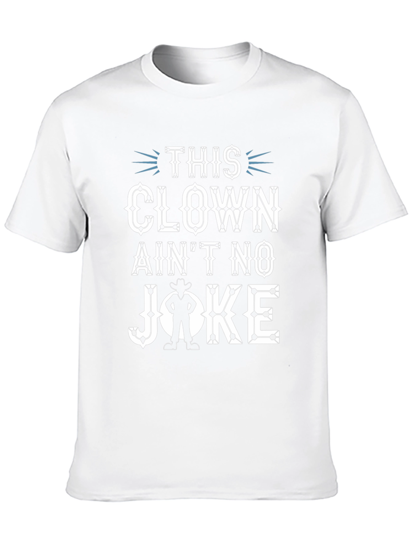 This Clown Aint No Joke Graphic T-Shirt