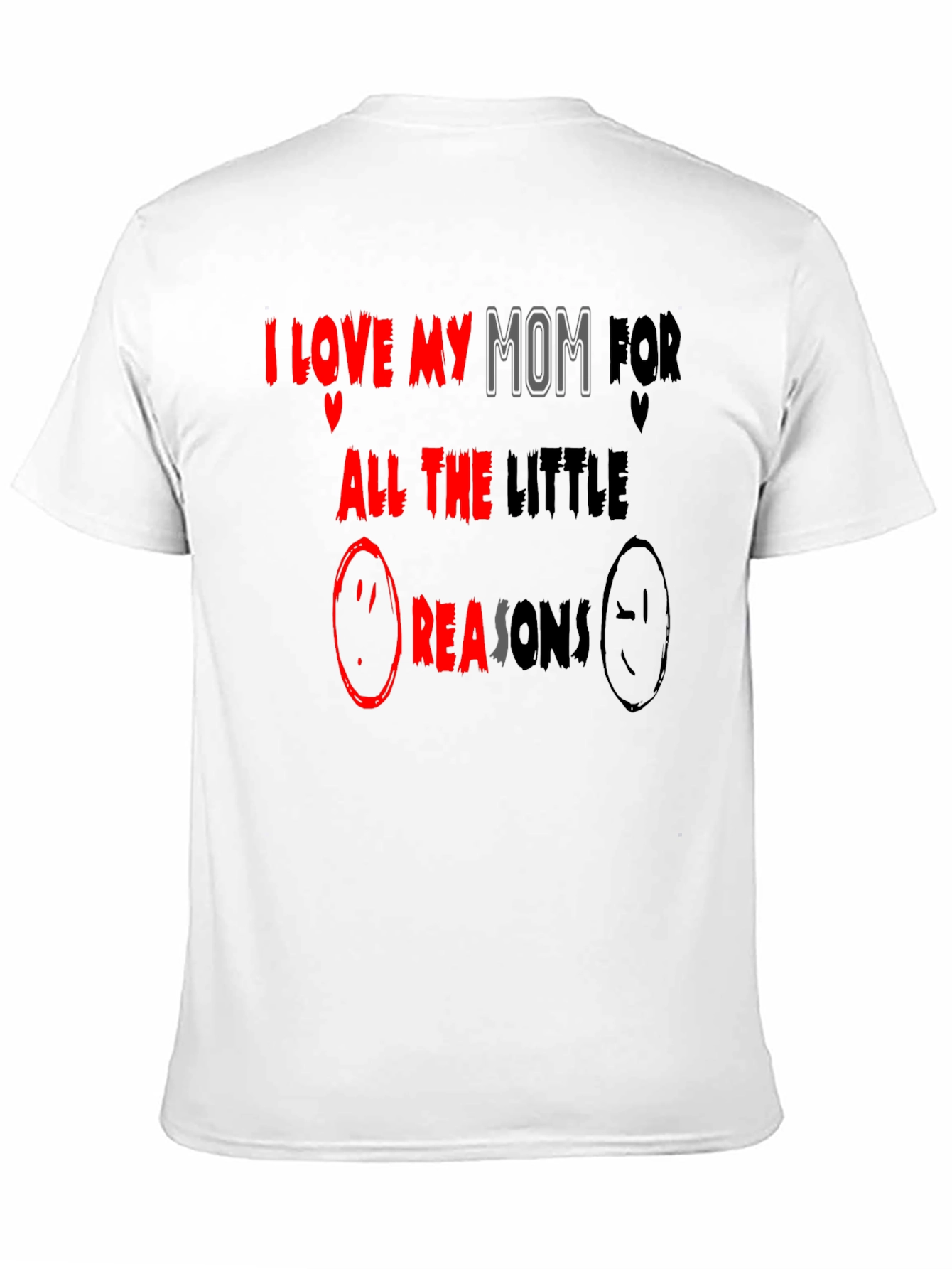 I Love My Mom T-Shirt - Little Reasons