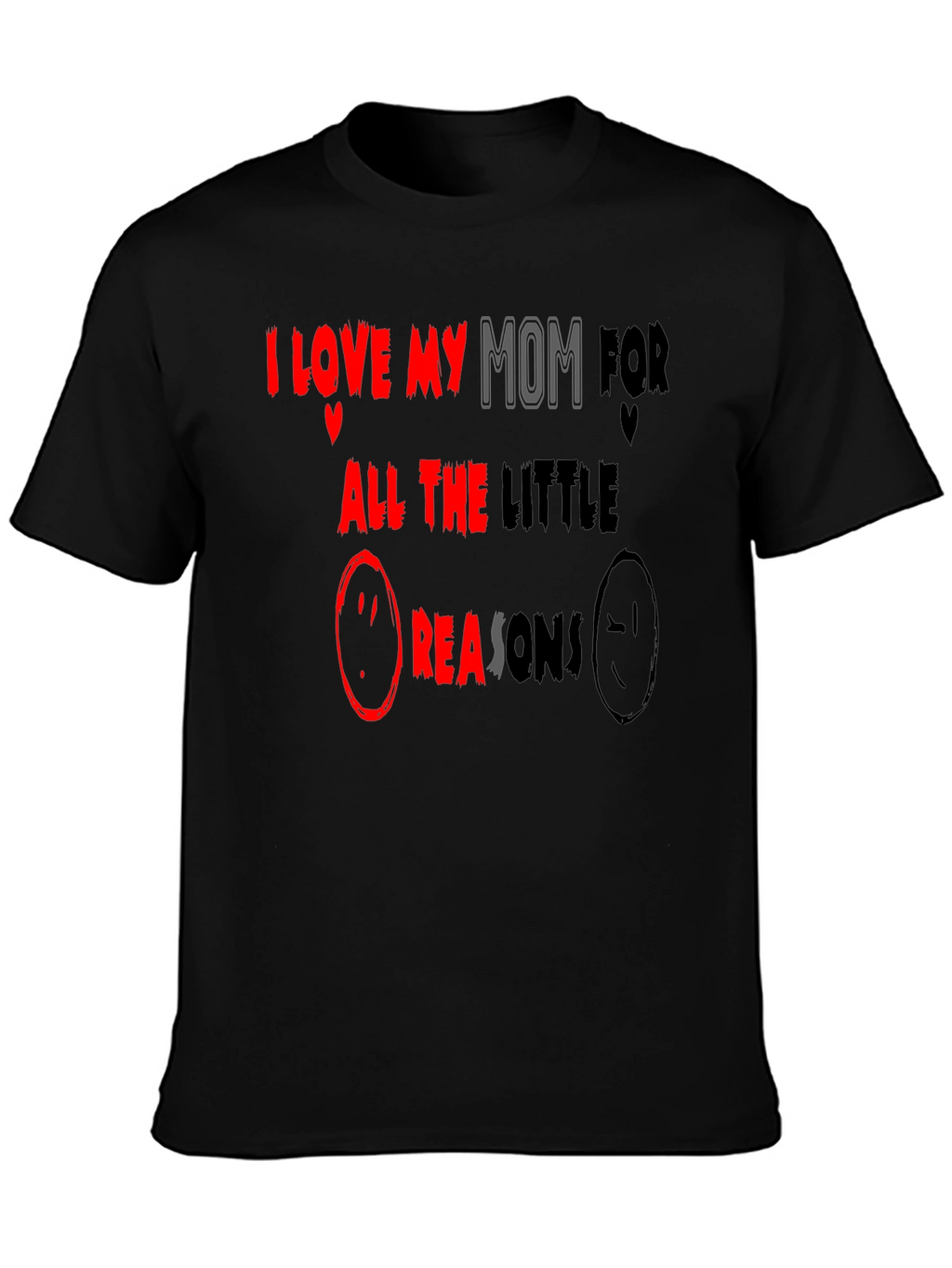 I Love My Mom T-Shirt - Little Reasons