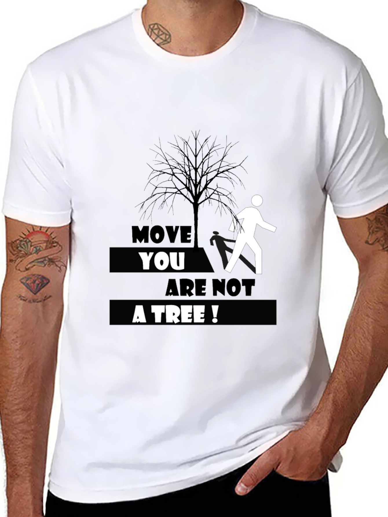 Move You Are Not A Tree T-Shirt