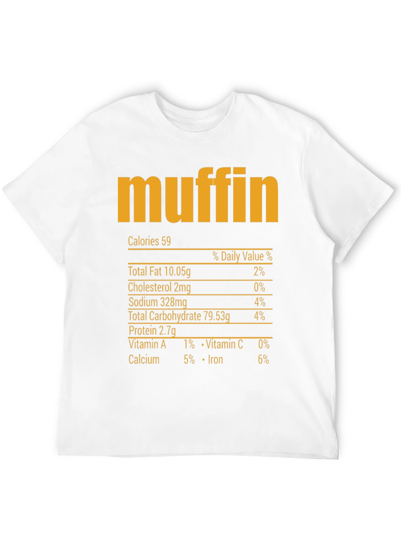 Muffin Nutrition Facts T-Shirt - Funny Food Tee