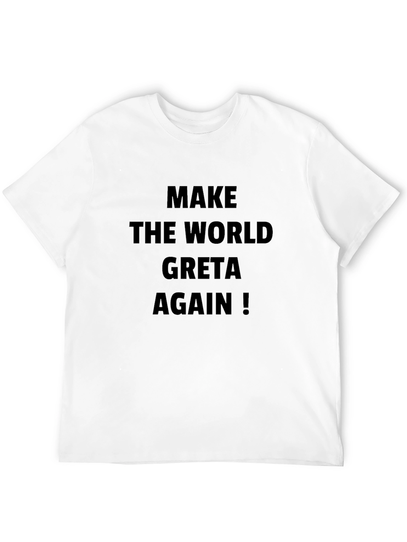 Make The World Greta Again Black T-Shirt