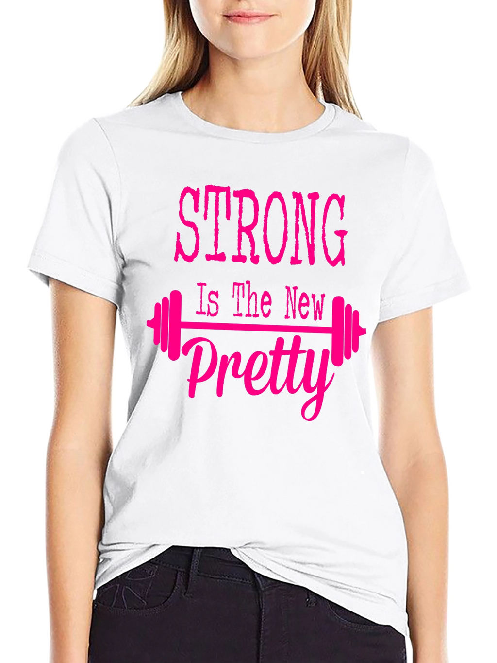 Strong Is The New Pretty Tee