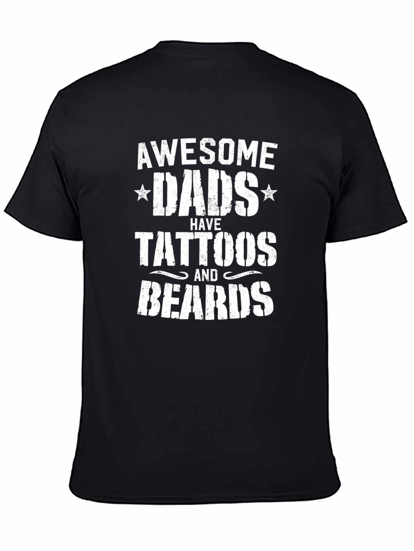 Awesome Dads Have Tattoos and Beards Graphic Tee