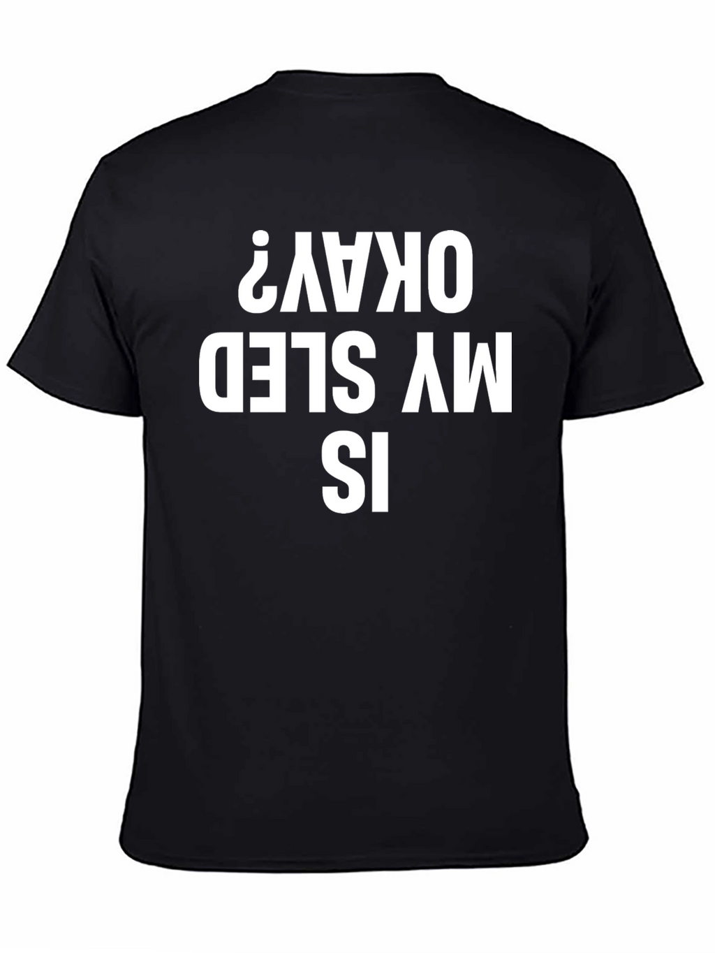 Is My Sled Okay? Black Graphic Tee