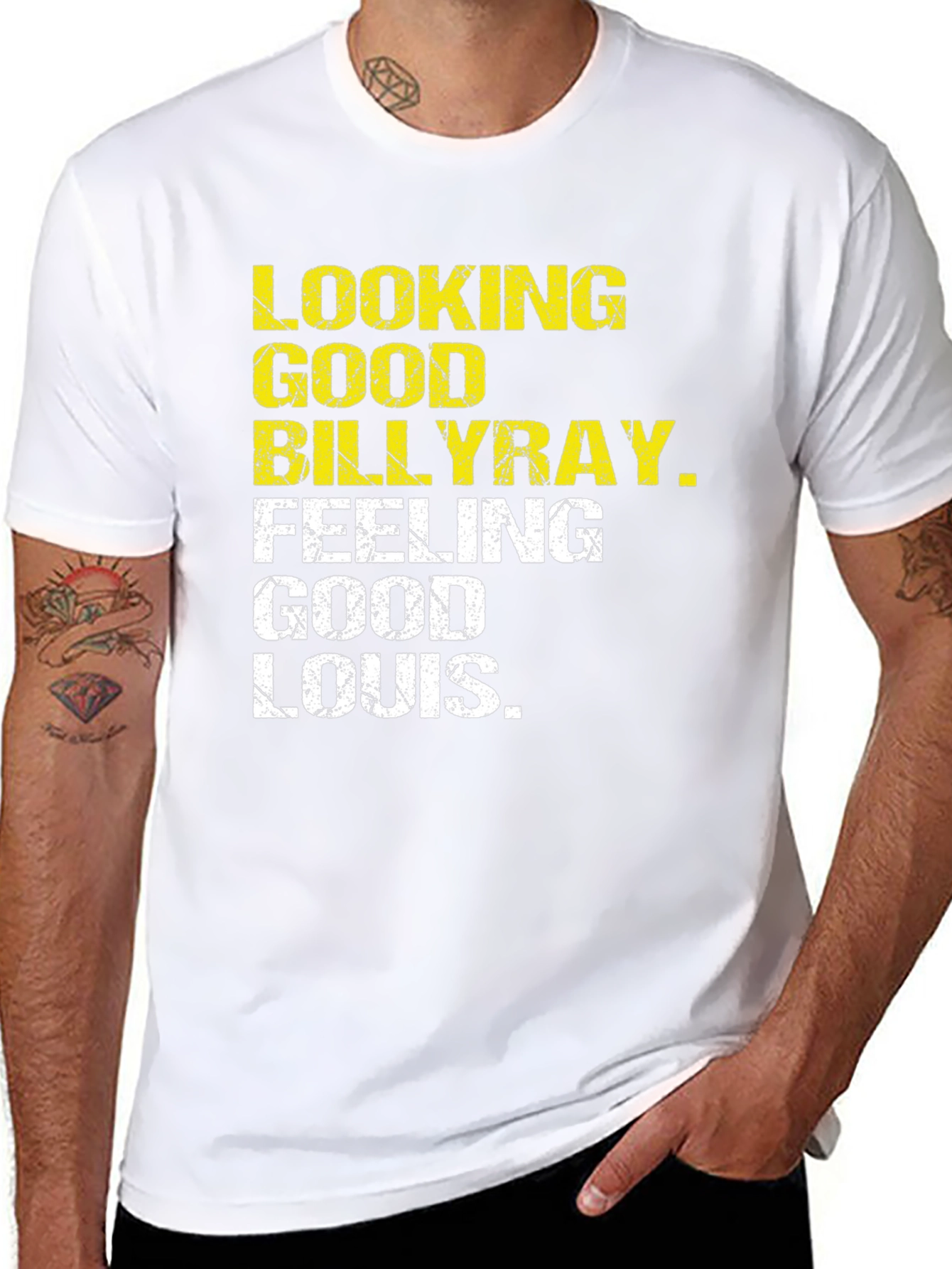 Looking Good Billy Ray Feeling Good Louis T-Shirt