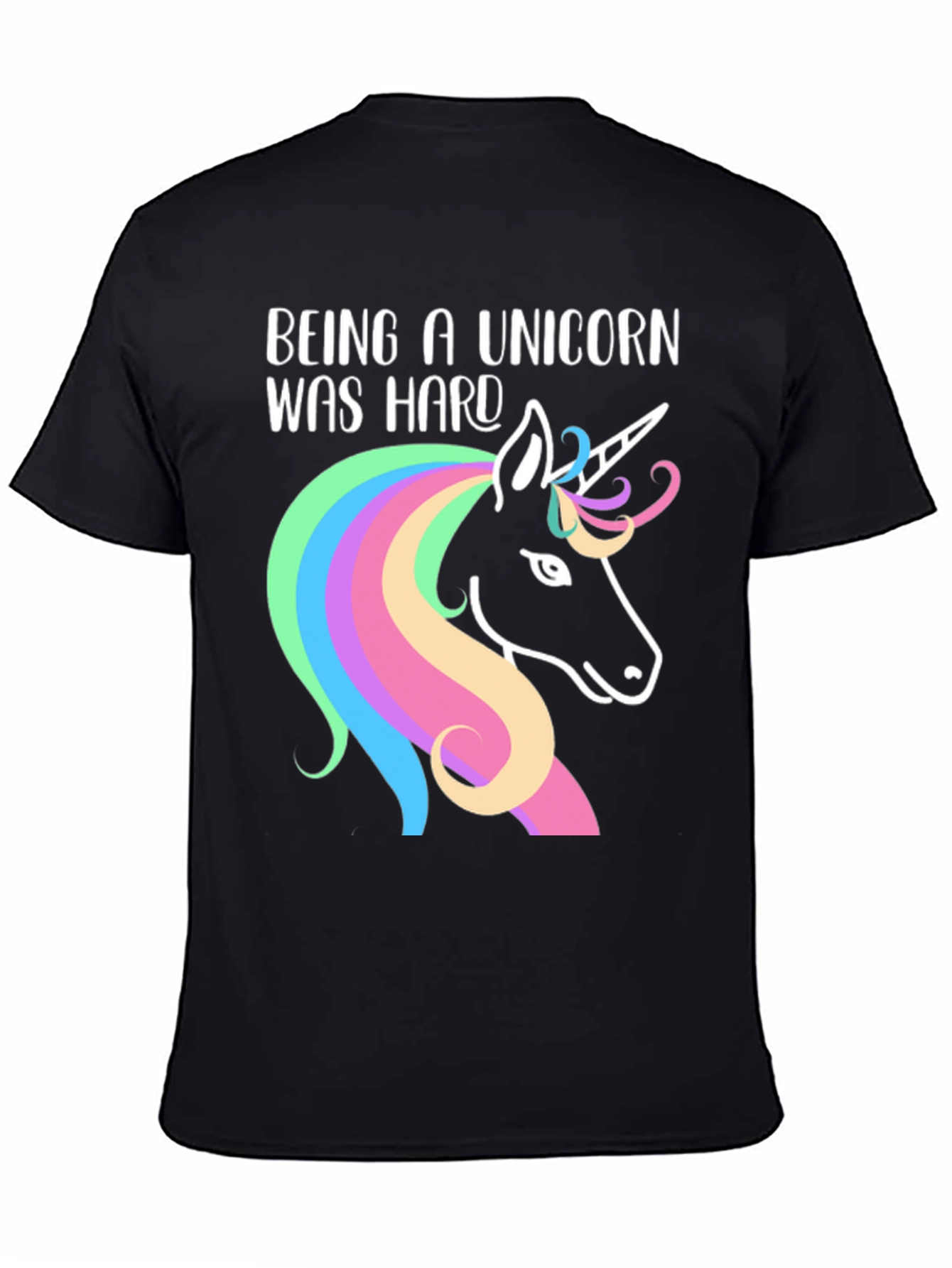 Being a Unicorn Was Hard - Graphic Tee