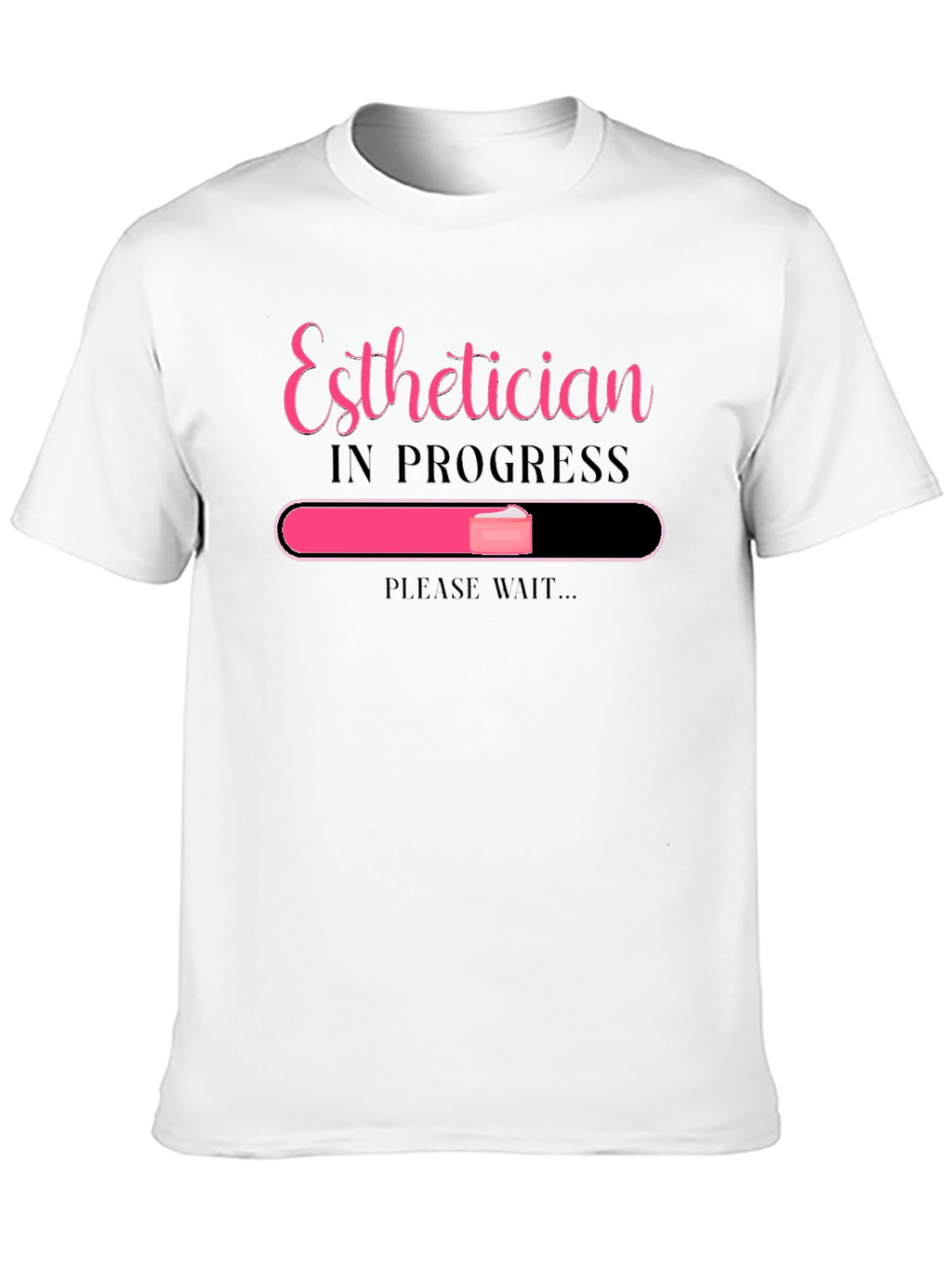 Esthetician In Progress T-Shirt