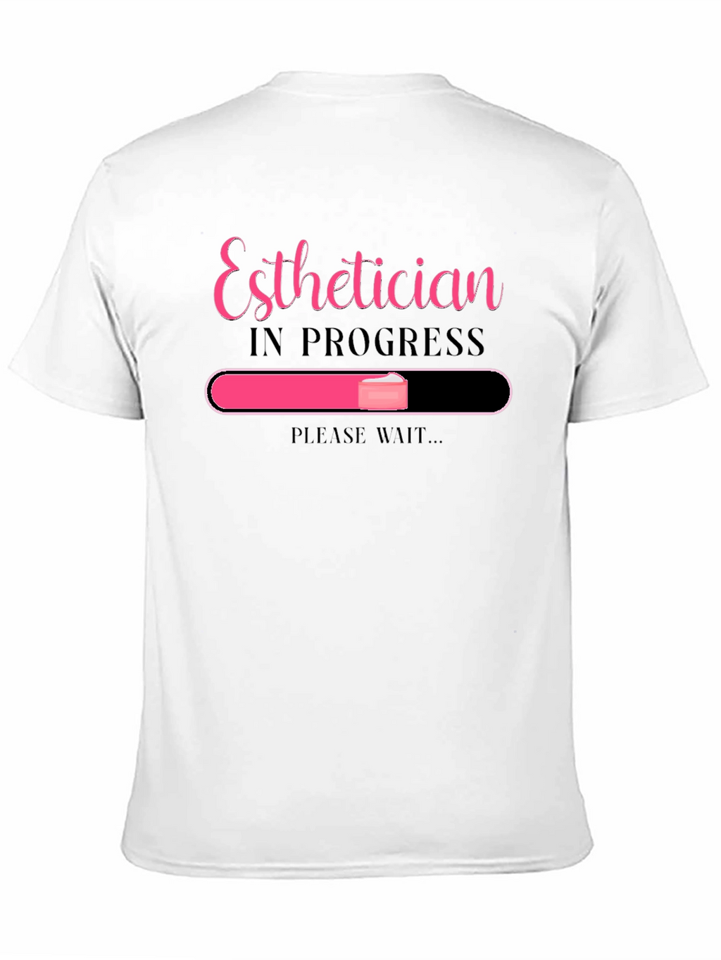 Esthetician In Progress T-Shirt
