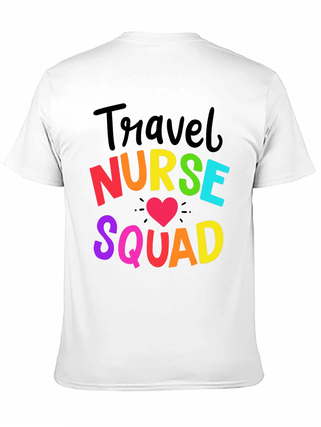 Travel Nurse Squad Rainbow Graphic T-Shirt