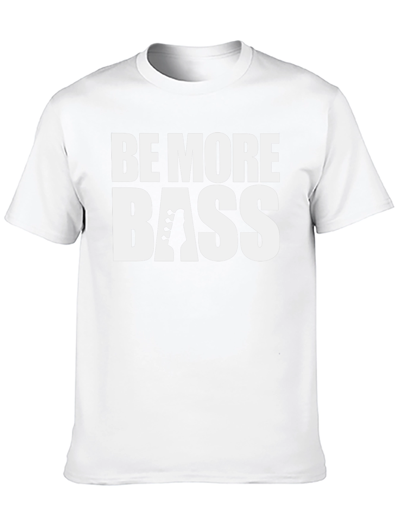 Be More Bass T-Shirt | Bass Guitar Music Shirt