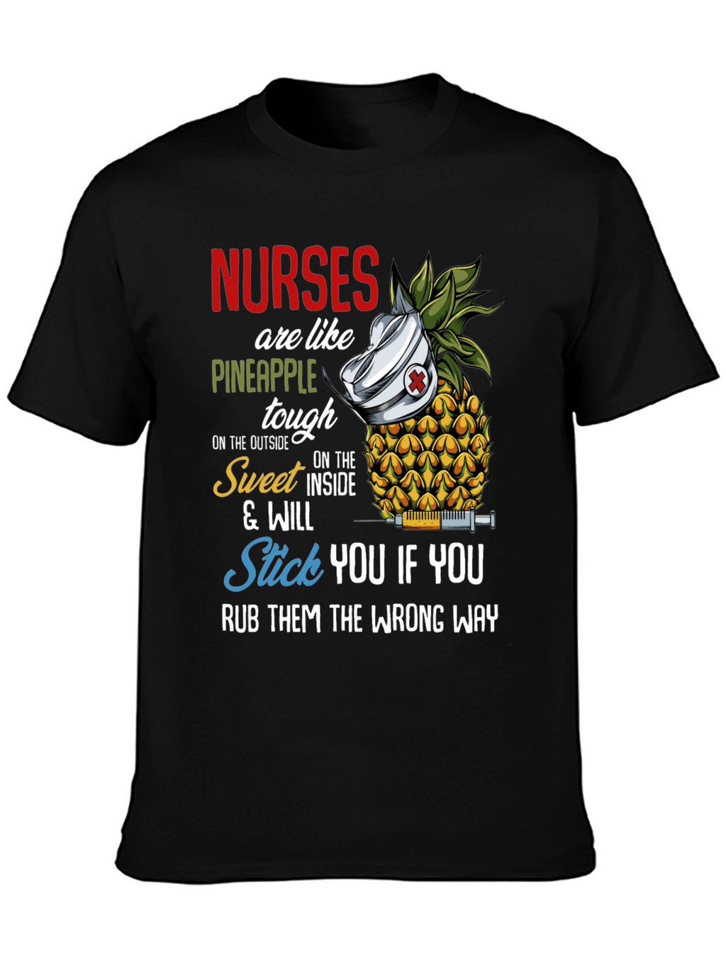 Nurses Are Like Pineapple Funny T-Shirt