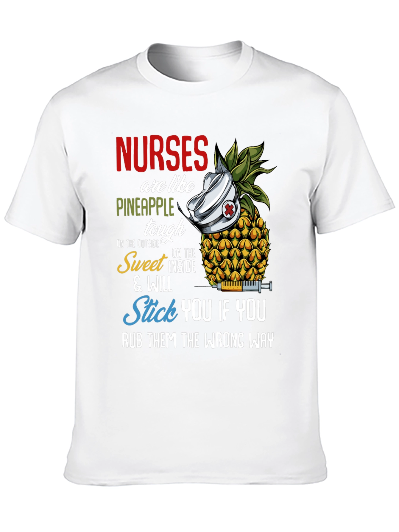 Nurses Are Like Pineapple Funny T-Shirt