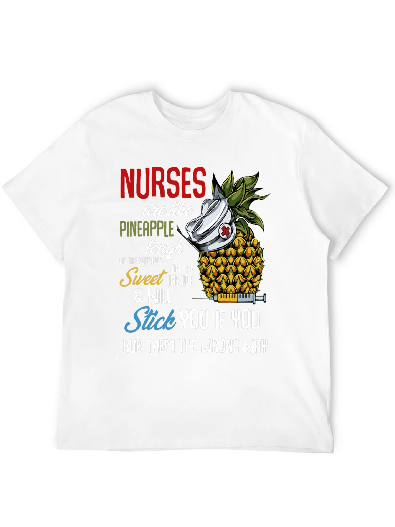 Nurses Are Like Pineapple Funny T-Shirt