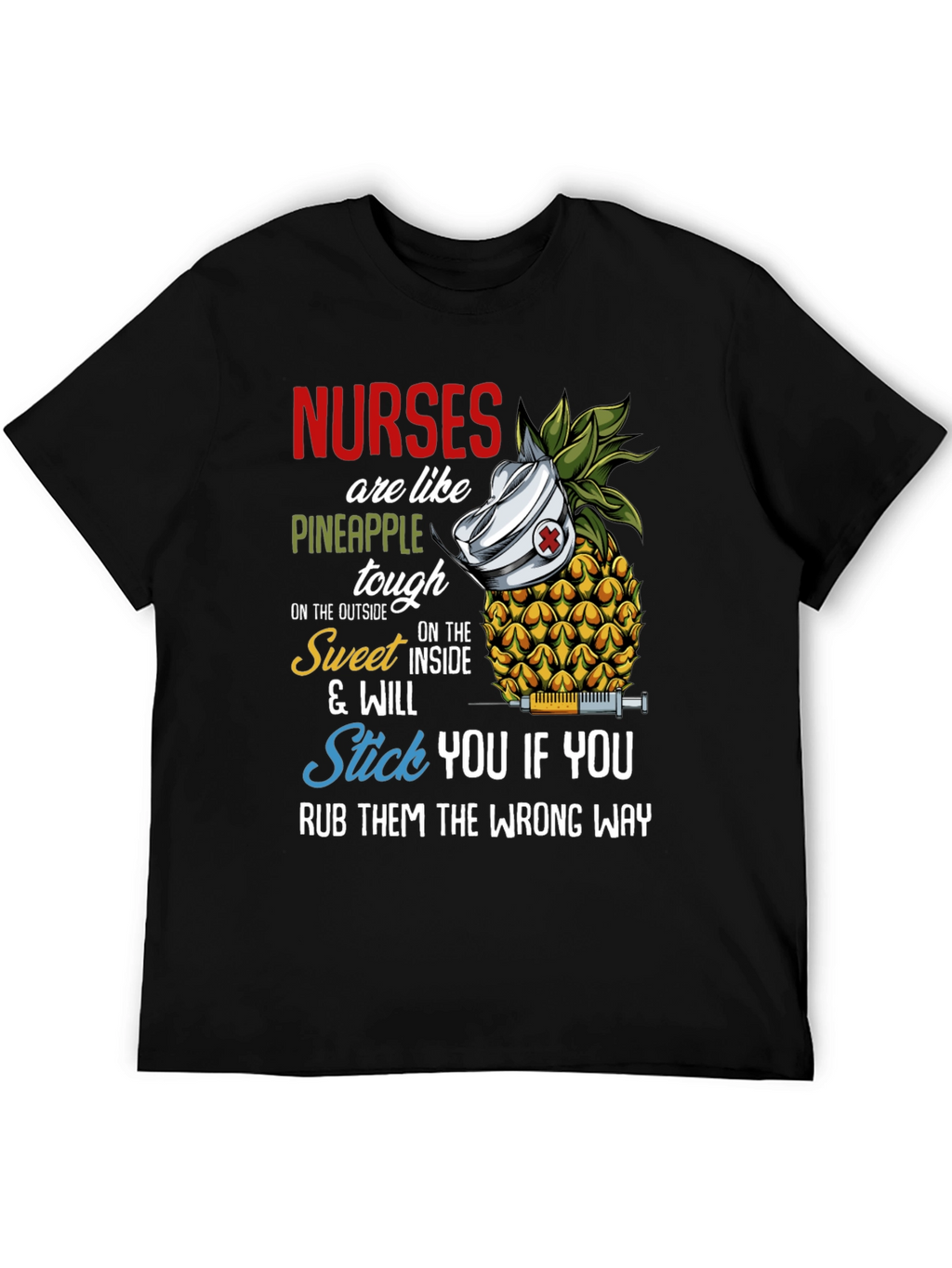 Nurses Are Like Pineapple Funny T-Shirt