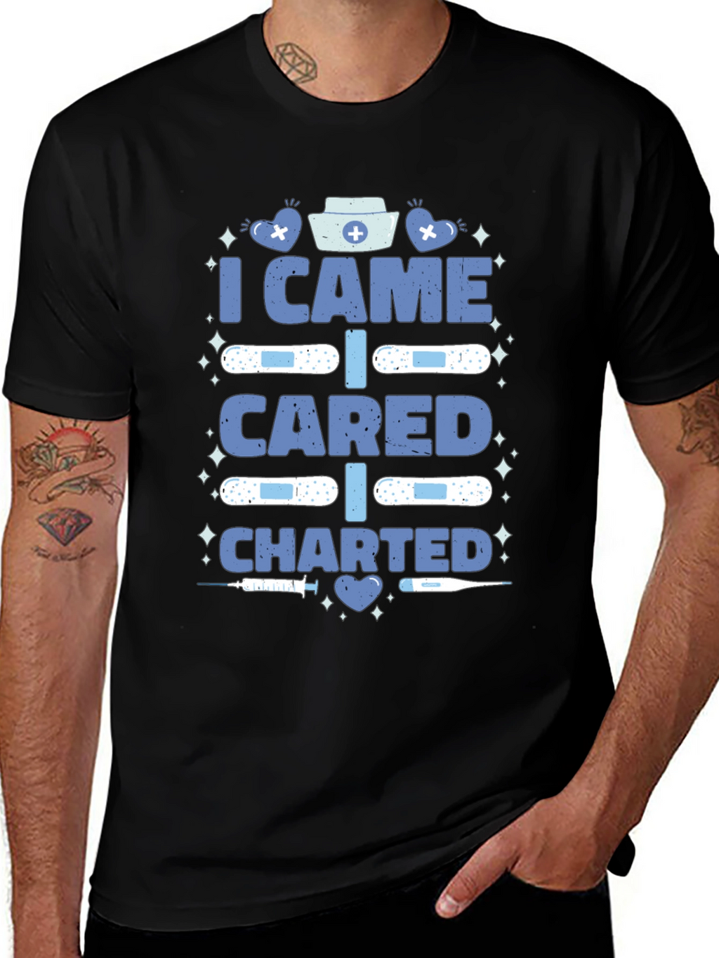 Nurse T-Shirt - I Came I Cared I Charted