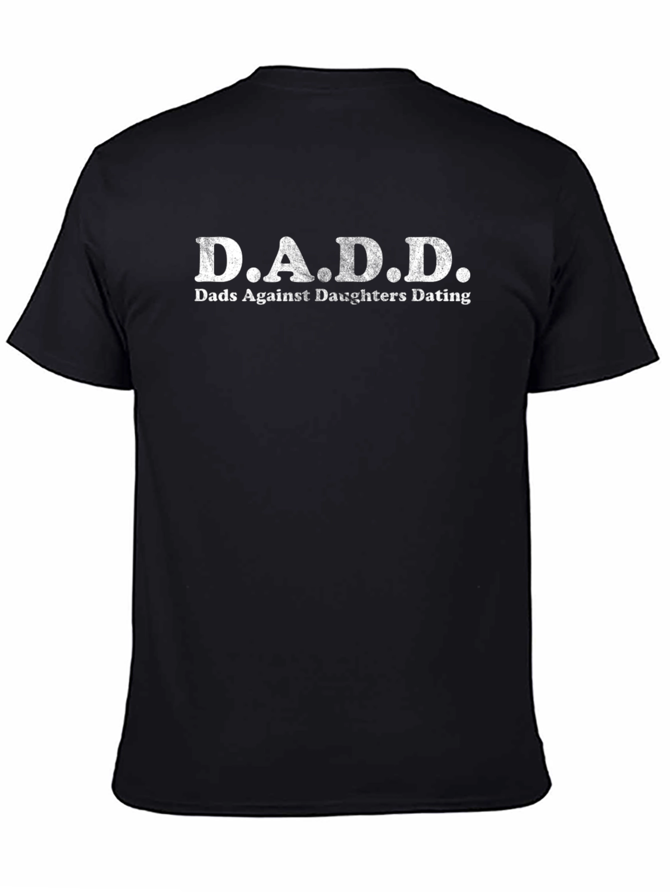 D.A.D.D. Funny Black T-Shirt - Dads Against Daughters Dating