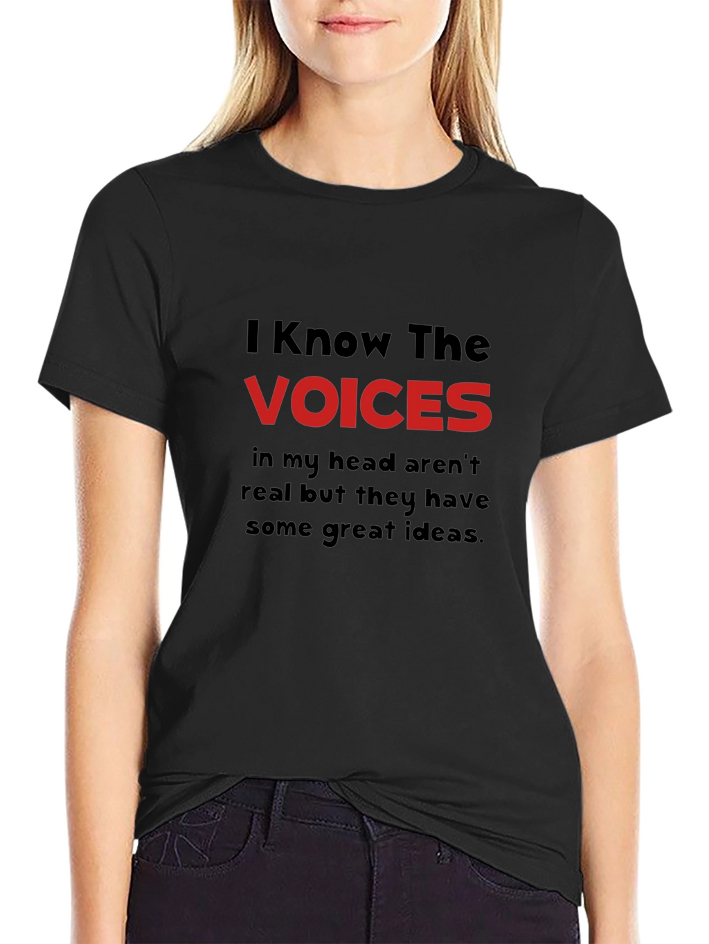 I Know the Voices T-Shirt - Funny Graphic Tee
