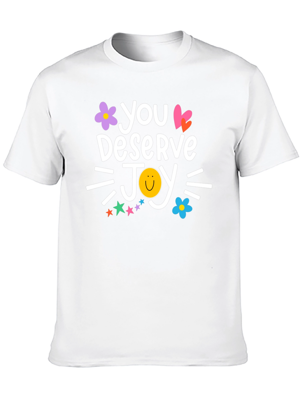 You Deserve Joy T-Shirt